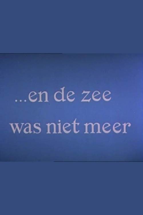 En de zee was niet meer постер