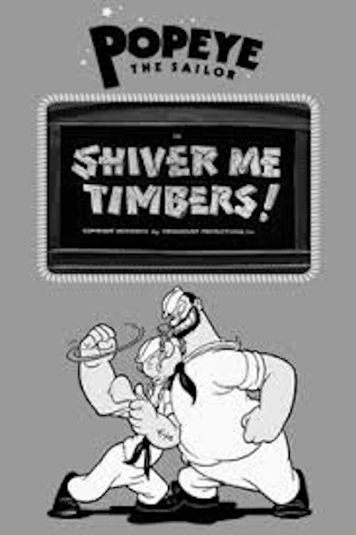 Shiver Me Timbers! постер