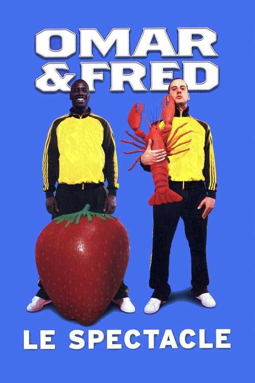 Omar et Fred - Le spectacle постер