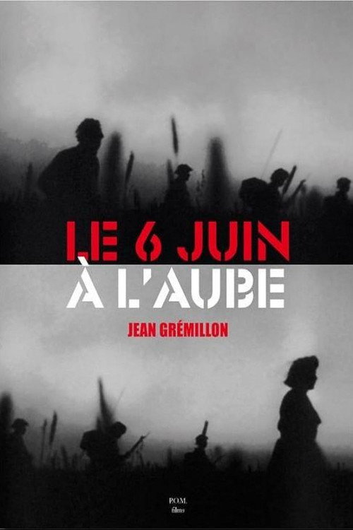 Le 6 juin à l'aube постер