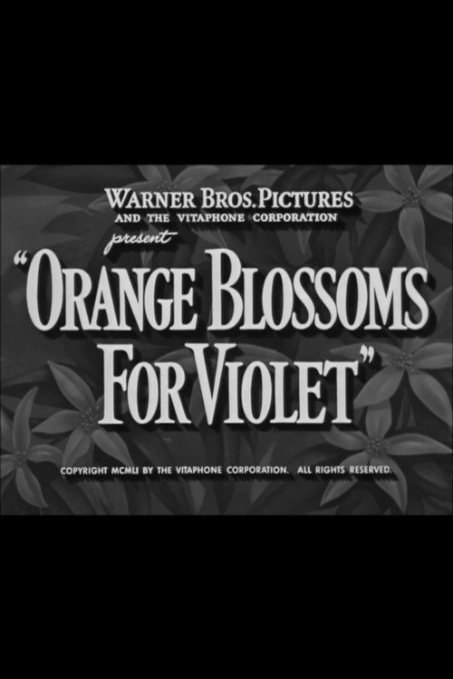Orange Blossoms for Violet постер