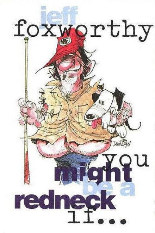 Jeff Foxworthy: You Might Be a Redneck if... постер