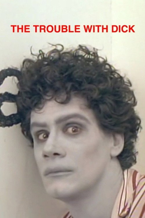 The Trouble with Dick постер