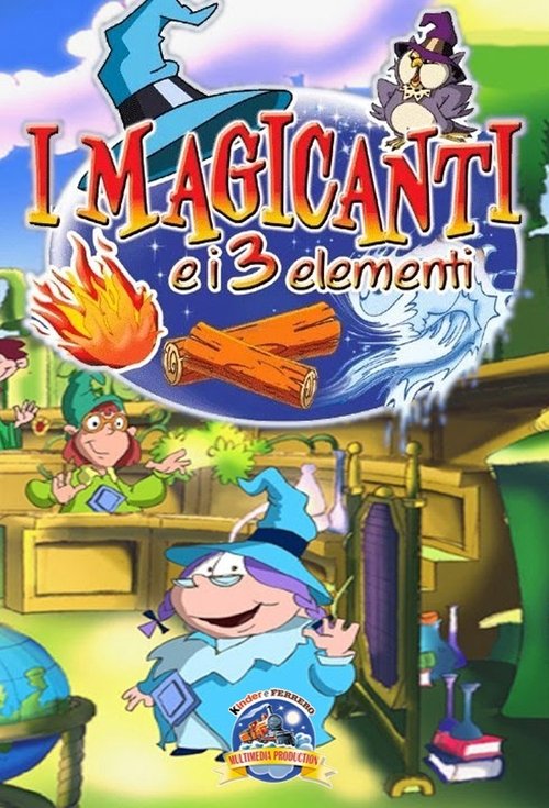 I magicanti e i tre elementi постер