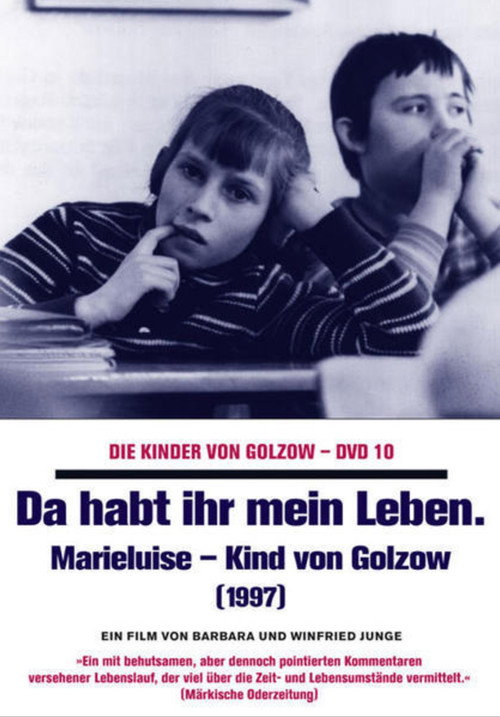 Da habt ihr mein Leben - Marieluise, Kind von Golzow постер