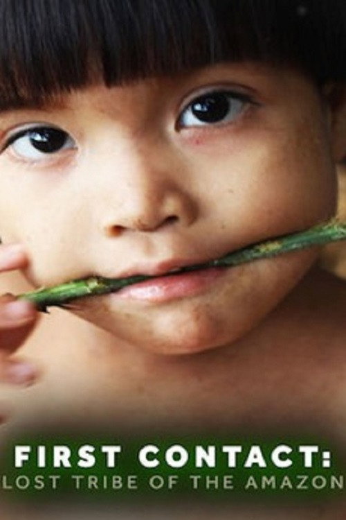 First Contact: Lost Tribe of the Amazon постер