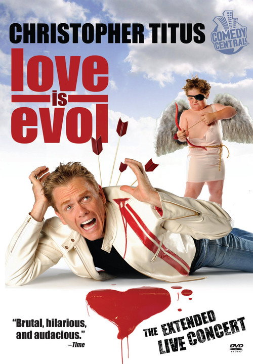 Christopher Titus: Love Is Evol постер