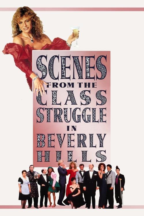 Scenes from the Class Struggle in Beverly Hills постер