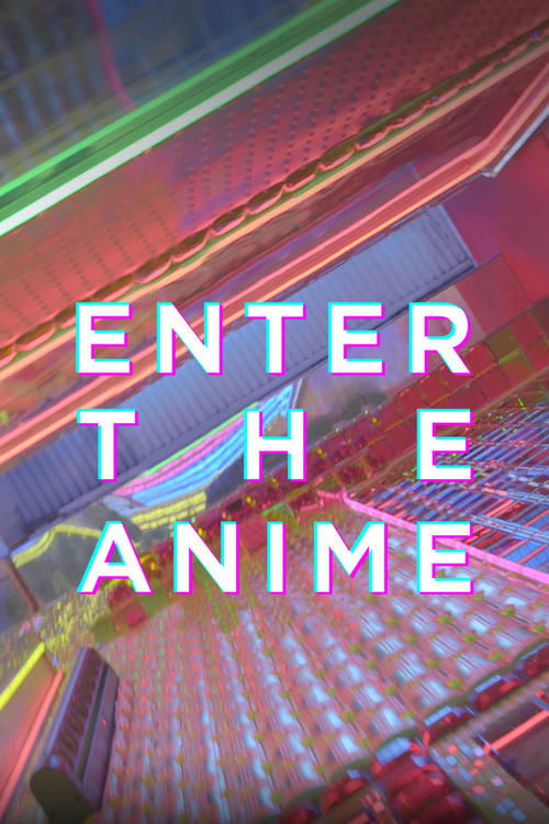Enter the Anime постер