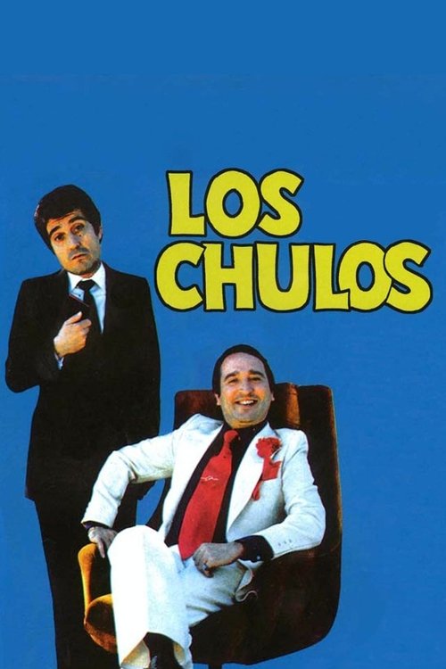 Los chulos постер