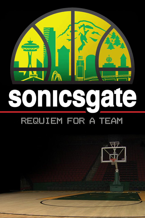 Sonicsgate: Requiem for a Team постер
