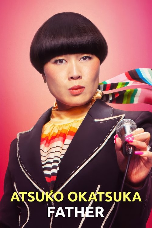 Atsuko Okatsuka: Father постер