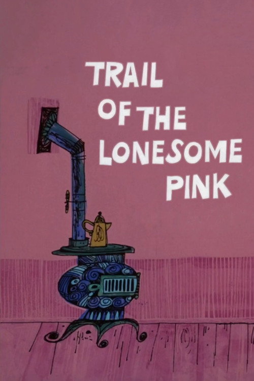 Trail of the Lonesome Pink постер