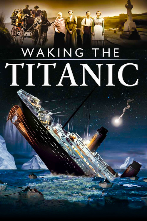 Waking The Titanic постер
