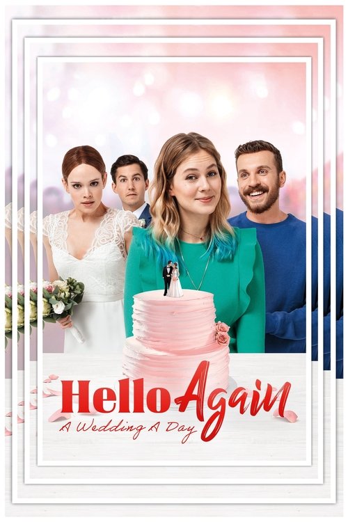 Hello Again - A Wedding A Day постер