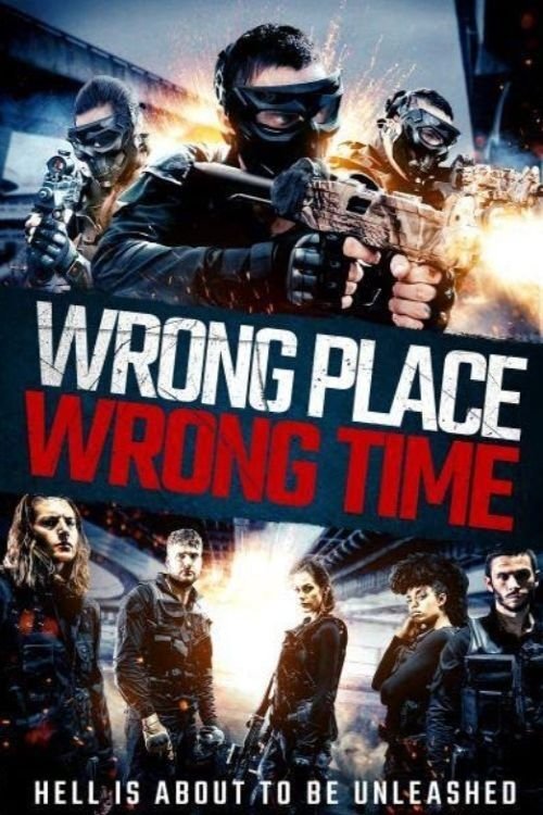 Wrong Place, Wrong Time постер