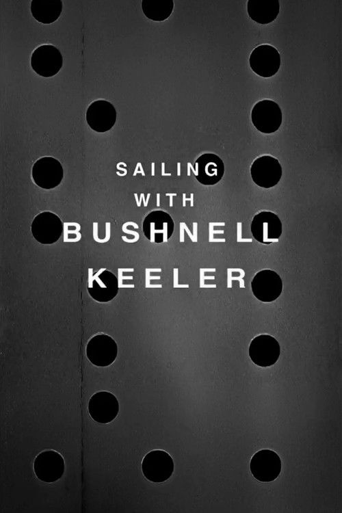 Sailing with Bushnell Keeler постер