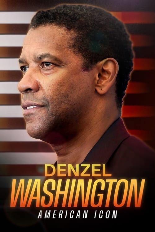 Denzel Washington: American Icon постер