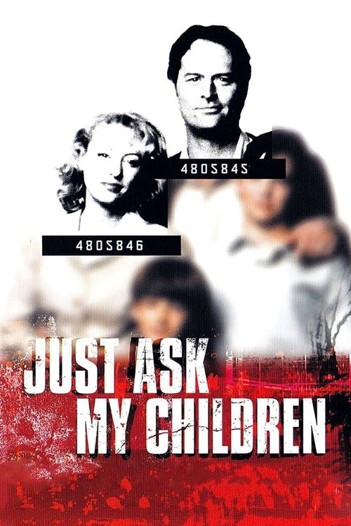 Just Ask My Children постер