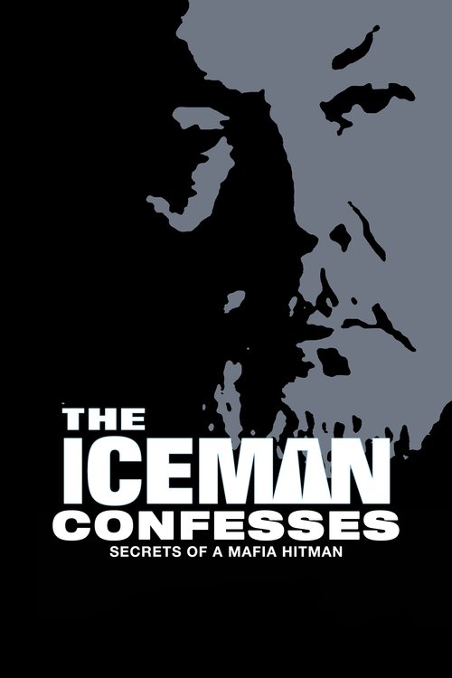 The Iceman Confesses: Secrets of a Mafia Hitman постер