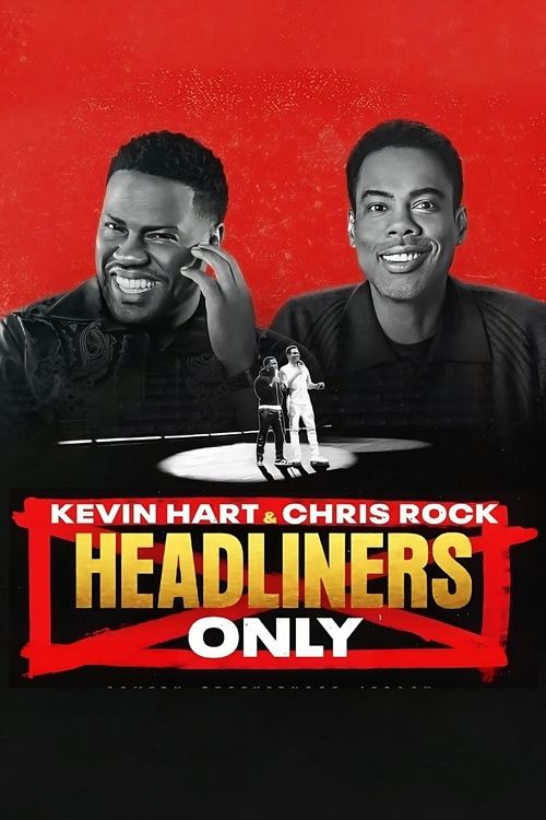 Kevin Hart & Chris Rock: Headliners Only постер