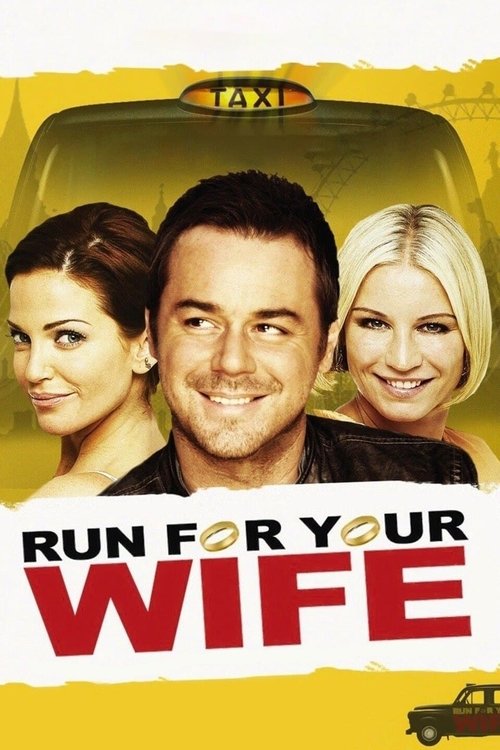 Run For Your Wife постер