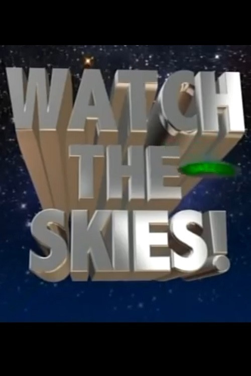 Watch the Skies!: Science Fiction, the 1950s and Us постер