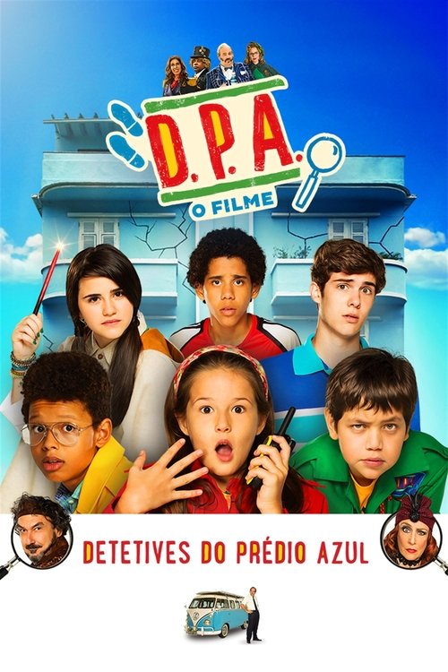 D.P.A. Detetives do Prédio Azul - O Filme постер