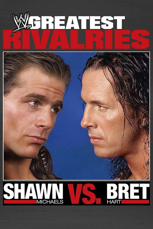 Greatest Rivalries: Shawn Michaels vs. Bret Hart постер