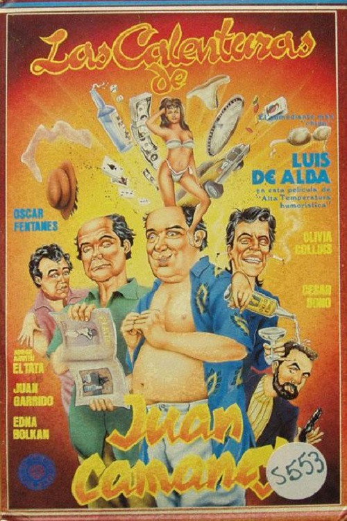 Las calenturas de Juan Camaney постер