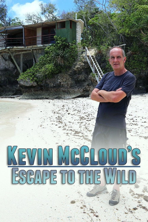 Kevin McCloud's Escape to the Wild постер