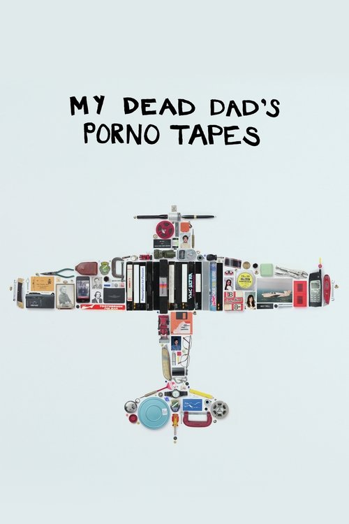 My Dead Dad's Porno Tapes постер