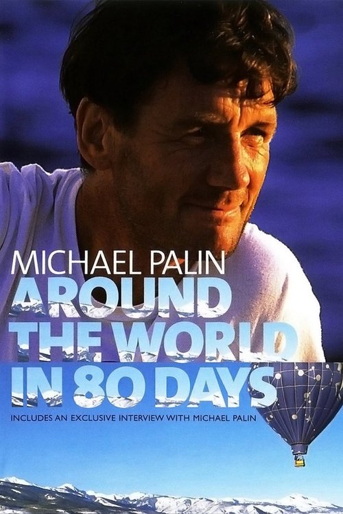 Michael Palin: Around the World in 80 Days постер