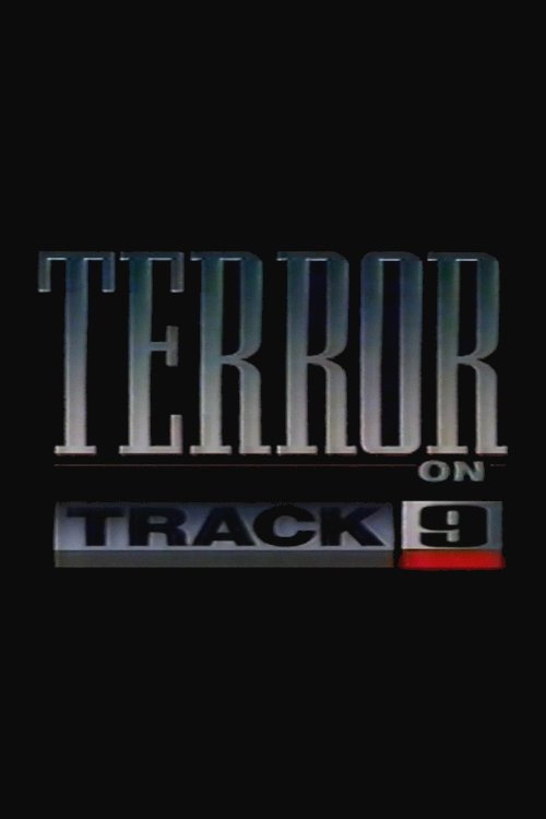 Terror on Track 9 постер