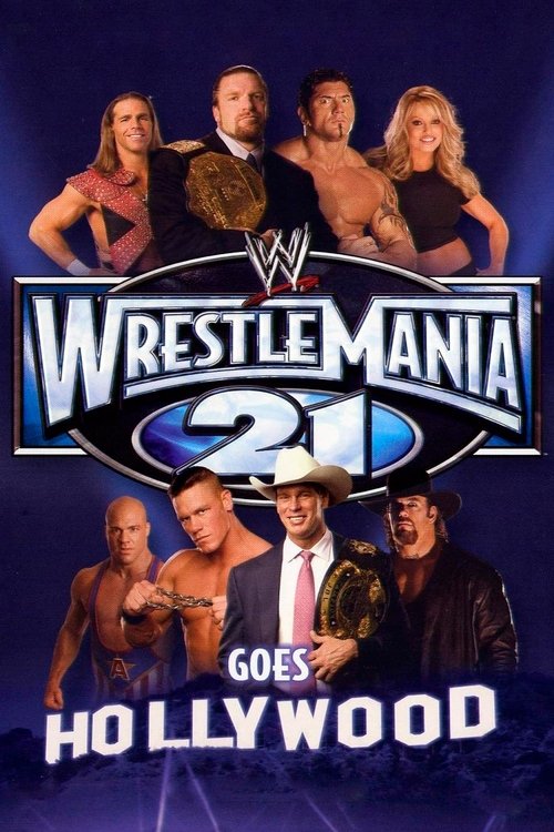 WWE WrestleMania 21 постер
