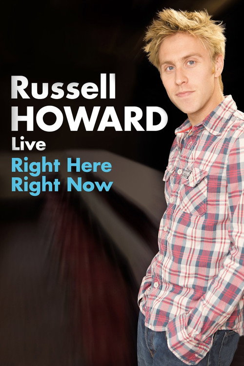 Russell Howard: Right Here Right Now постер