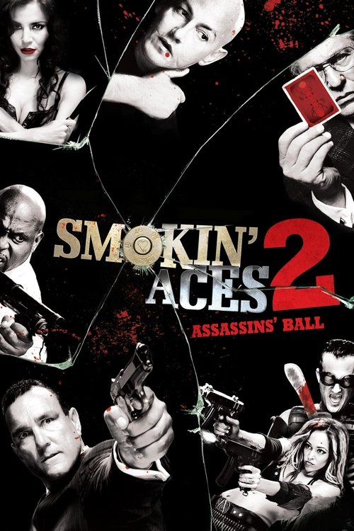 Smokin' Aces 2: Assassins' Ball постер