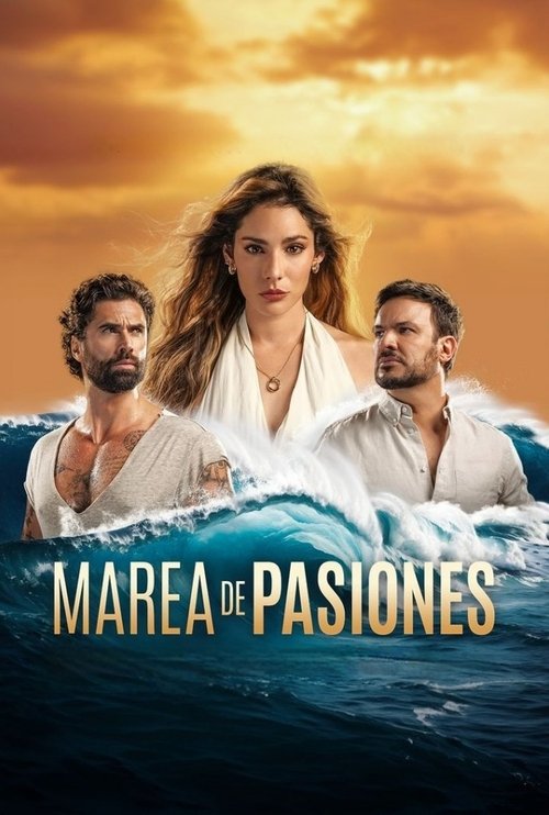 Marea de Pasiones постер