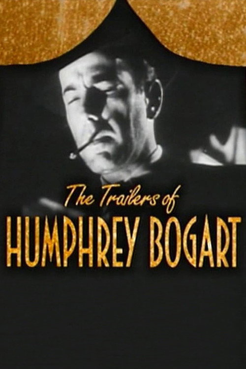 Becoming Attractions: The Trailers of Humphrey Bogart постер