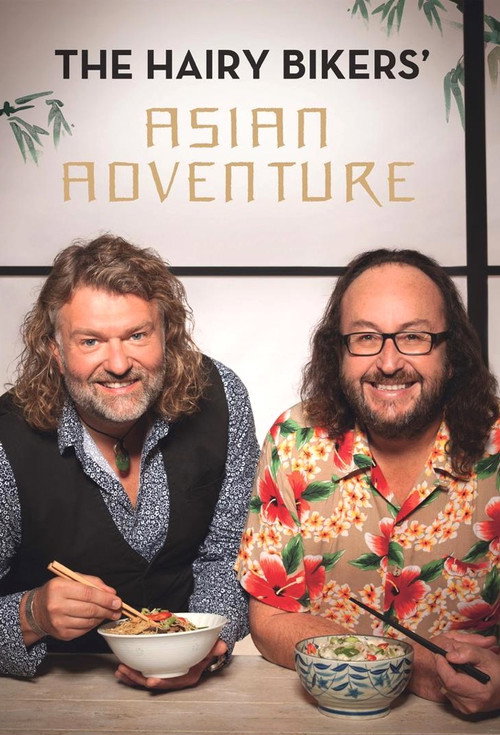 The Hairy Bikers' Asian Adventure постер