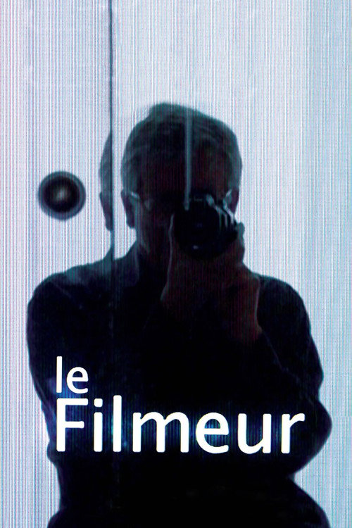 Le Filmeur постер