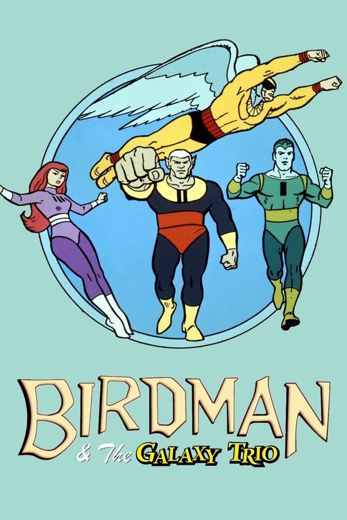 Birdman and the Galaxy Trio постер