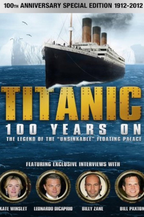 Titanic: 100 Years On постер