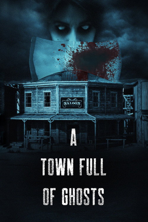 A Town Full of Ghosts постер