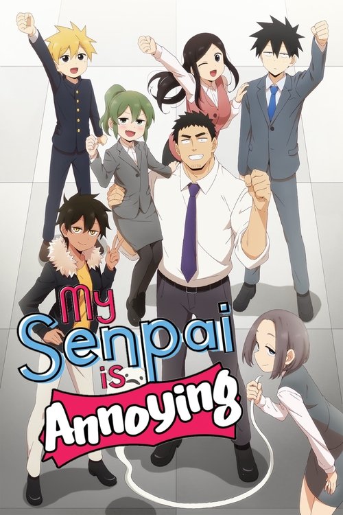 My Senpai Is Annoying постер