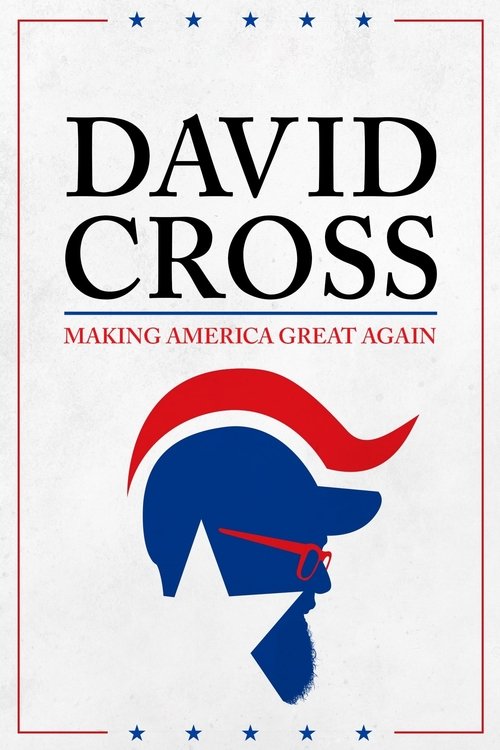 David Cross: Making America Great Again постер