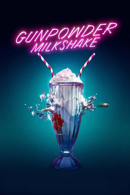 Gunpowder Milkshake постер