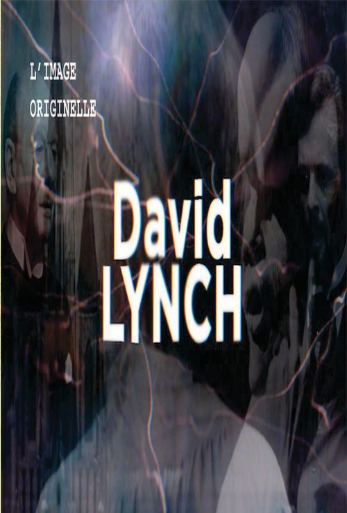 L'Image Originelle - David Lynch постер