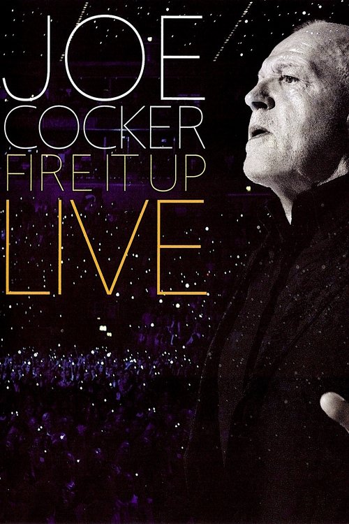 Joe Cocker - Fire It Up Live постер