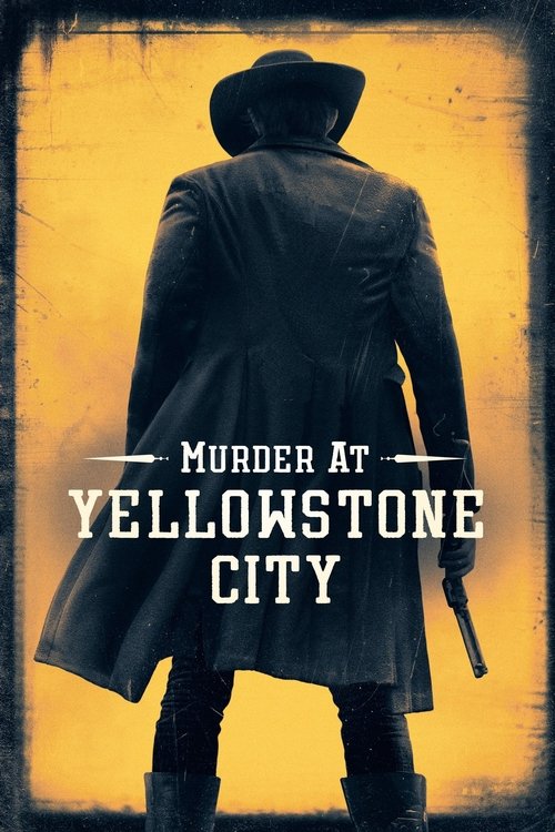 Murder at Yellowstone City постер